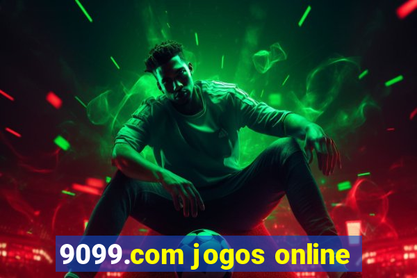 9099.com jogos online